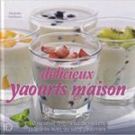 Délicieux yaourts maison